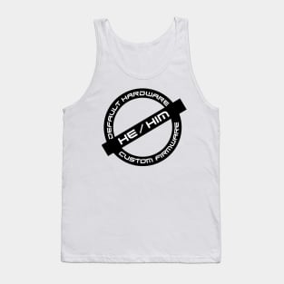 Gender Stamp - Default Hardware - He/Him Tank Top